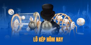Lô Kép Hôm Nay